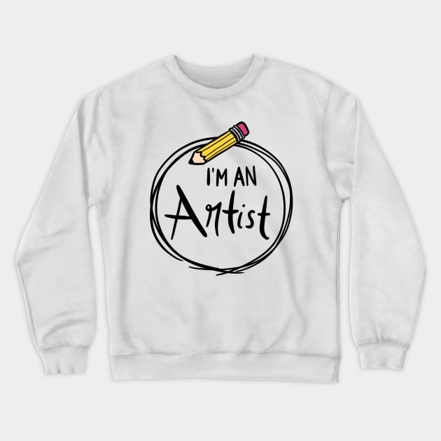 I'm an Artist: Pencil Edition Crewneck Sweatshirt by Carprincess